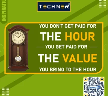 Techner Inspirational Quote - You Dont Get Paid For The Hour You Get Paid For The Value You Bring To The Hour