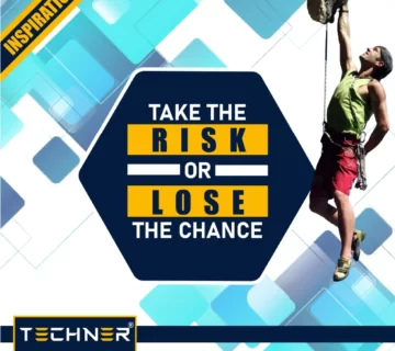 Techner Inspirational Quote - Take the Risk or Lose the Chance