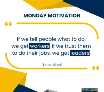 Techner - Monday Motivation - If we tell people to do their jobs (Simon Sinek)